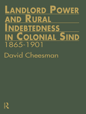 cover image of Landlord Power and Rural Indebtedness in Colonial Sind